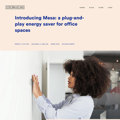 Sidewalk Labs | Introducing Mesa: a plug-and-play energy saver for office spaces
