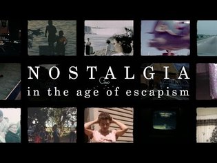 Past Futures: Nostalgia in the Age of Escapism
