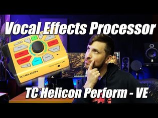 Best way to sound like... vocal effects with TC Helicon Perform VE