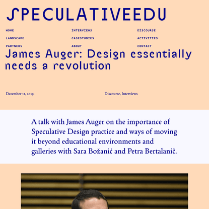 SpeculativeEdu | James Auger: Design essentially needs a revolution