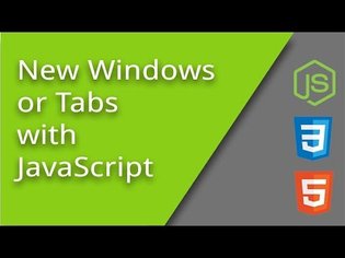 Opening New Windows or Tabs from JavaScript