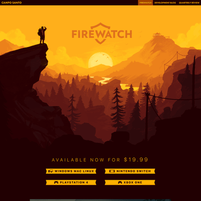Firewatch: Out now for Windows, Nintendo Switch, PlayStation 4, Mac, and Linux