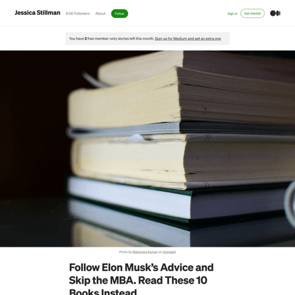 Follow Elon Musk’s Advice and Skip the MBA. Read These 10 Books Instead