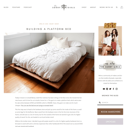 BUILDING A PLATFORM BED — The Sorry Girls
