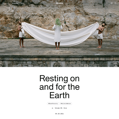 Resting on and for the Earth | Atmos