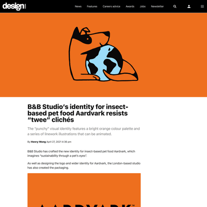 B&amp;B Studio’s identity for insect-based pet food Aardvark resists “twee” clichés | Design Week
