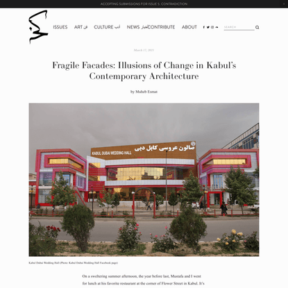 Fragile Facades: Illusions of Change in Kabul’s Contemporary Architecture — Khabar Keslan