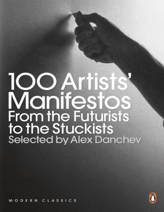penguin-modern-classics-alex-danchev-modern-classics-100-artists-manifestos_-from-the-futurists-to-the-stuckists-penguin-cla...