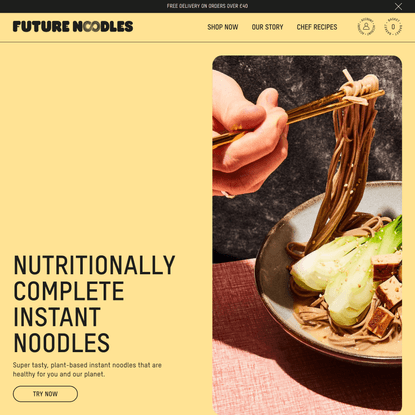 Future Noodles - Nutritionally complete, plant-based instant meals.