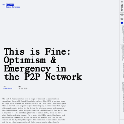 This is Fine: Optimism &amp; Emergency in the P2P Network - A New Design Congress Essay