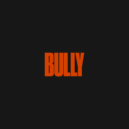 Home | Bully
