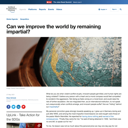 Can we improve the world by remaining impartial? | World Economic Forum