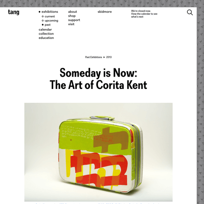 Someday Is Now: The Art Of Corita Kent - Tang Museum
