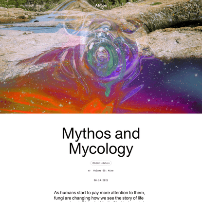 Mythos and Mycology | Atmos
