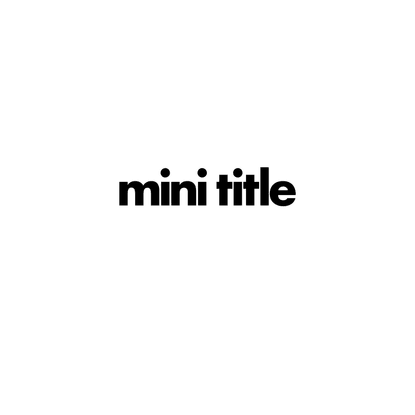 Mini Title — News