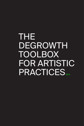 thedegrowthtoolboxforartisticpractices.pdf