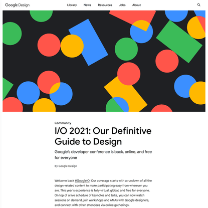 I/O 2021: Our Definitive Guide to Design - Library - Google Design