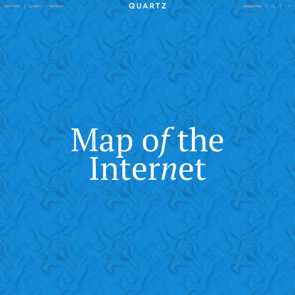 Map of the Internet, a new Quartz series