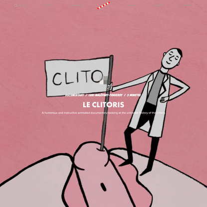 Le Clitoris by Lori Malépart-Traversy | Short Film | Animation