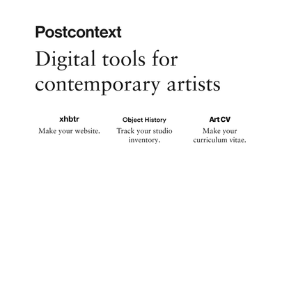 Postcontext | Tools and Ideas for the Contemporary Art World
