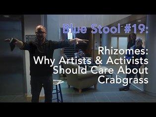 Rhizomes, Why Artists and Activists Should Care about Crabgrass | Blue Stool #19