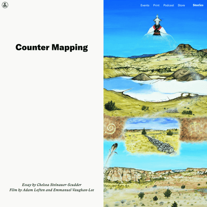 Counter Mapping – Emergence Magazine