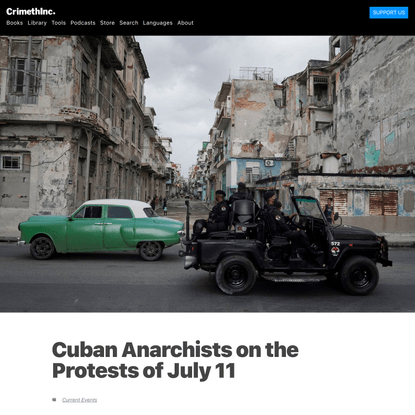 CrimethInc. : Cuban Anarchists on the Protests of July 11