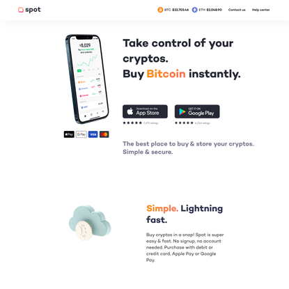Spot - Buy Bitcoin and Ethereum instantly