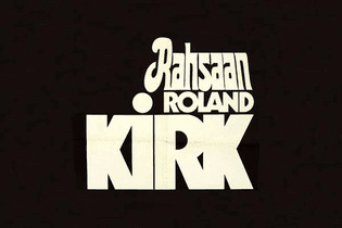 Rahsaan Roland Kirk