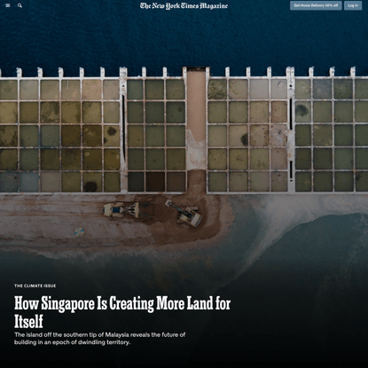 How Singapore Is Creating More Land for Itself (Published 2017)