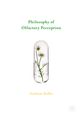 Andreas Keller, Philosophy of Olfactory Perception