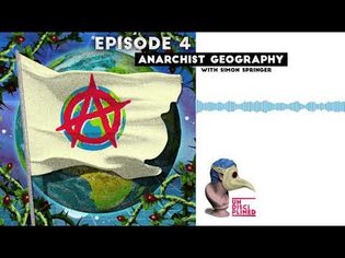 Anarchist Geography w/ Simon Springer