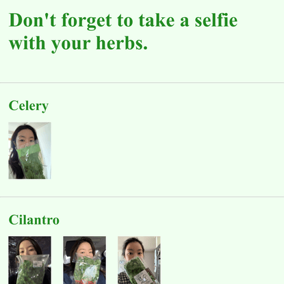 Don’t Forget to Take a Selfie with Your Herbs.