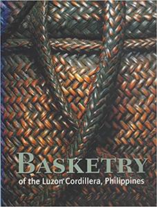 洋書 Basketry of the Luzon Cordillera, Philippine Basketry of the Luzon Cordillera from the Fowler Museum