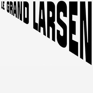Le Grand Larsen