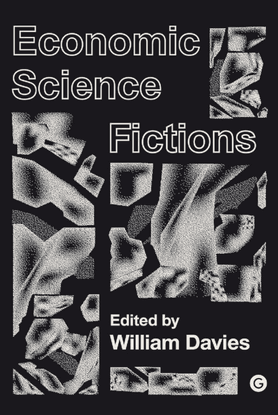 william-davies-economic-science-fictions-1.pdf