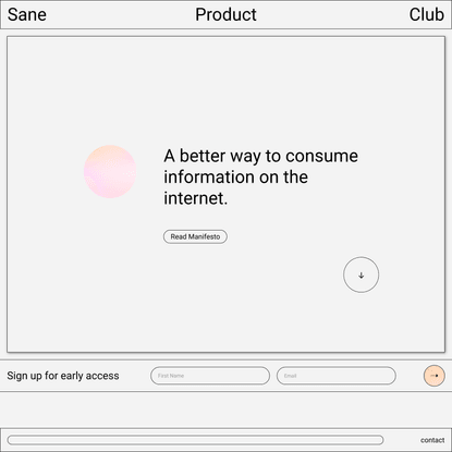 Sane - A better way to consume information online