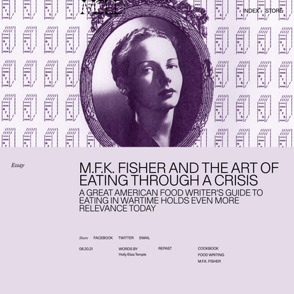 M.F.K. Fisher and the Art of Eating Through a Crisis - MOLD :: Designing the Future of Food