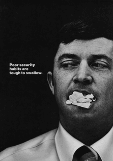 Ken White, Poor Security Habits are Tough to Swallow. 1969.