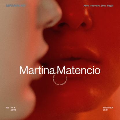 Martina Matencio (lalovenenoso) interview | MIRAMACHO