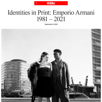 Identities in Print: Emporio Armani 1981 – 2021 - 032c