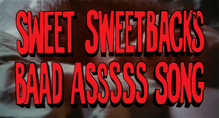 sweet-sweetbacks-baad-asssss-song-blu-ray-movie-title.jpg