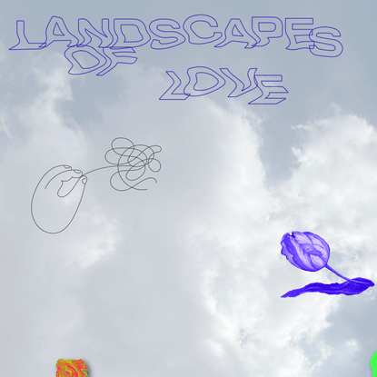 Landscapes of Love