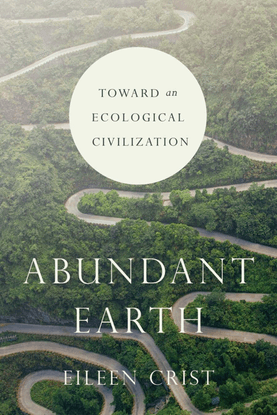 crist-2019-abundant-earth-toward-an-ecological-civilization.pdf