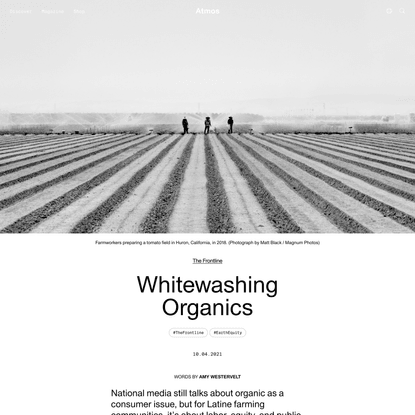 Whitewashing Organics