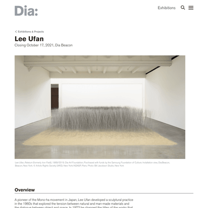 Lee Ufan | Exhibitions &amp; Projects | Exhibitions | Dia