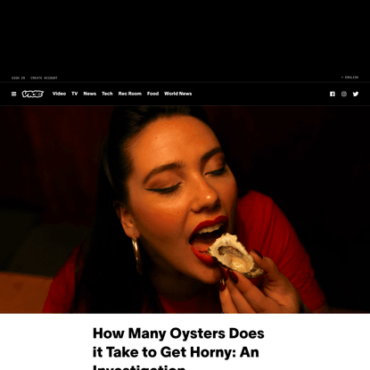 How Many Oysters Does it Take to Get Horny: An Investigation