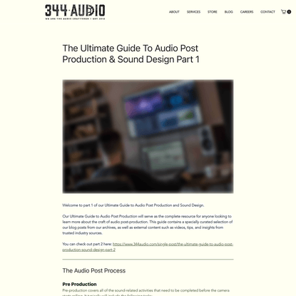 The Ultimate Guide To Audio Post Production &amp; Sound Design Part 1