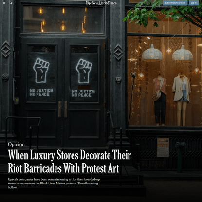Opinion | When Luxury Stores Decorate Their Riot Barricades With Protest Art (Published 2020)