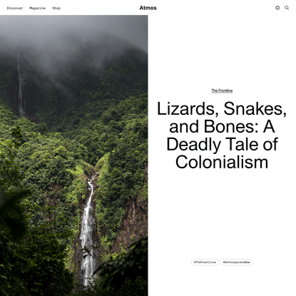 Lizards, Snakes, and Bones: A Deadly Tale of Colonialism
